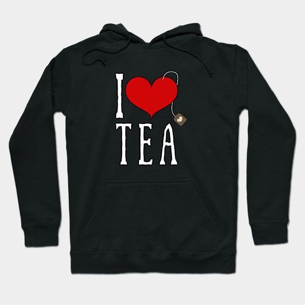 I love Tea Hoodie by Stoney09